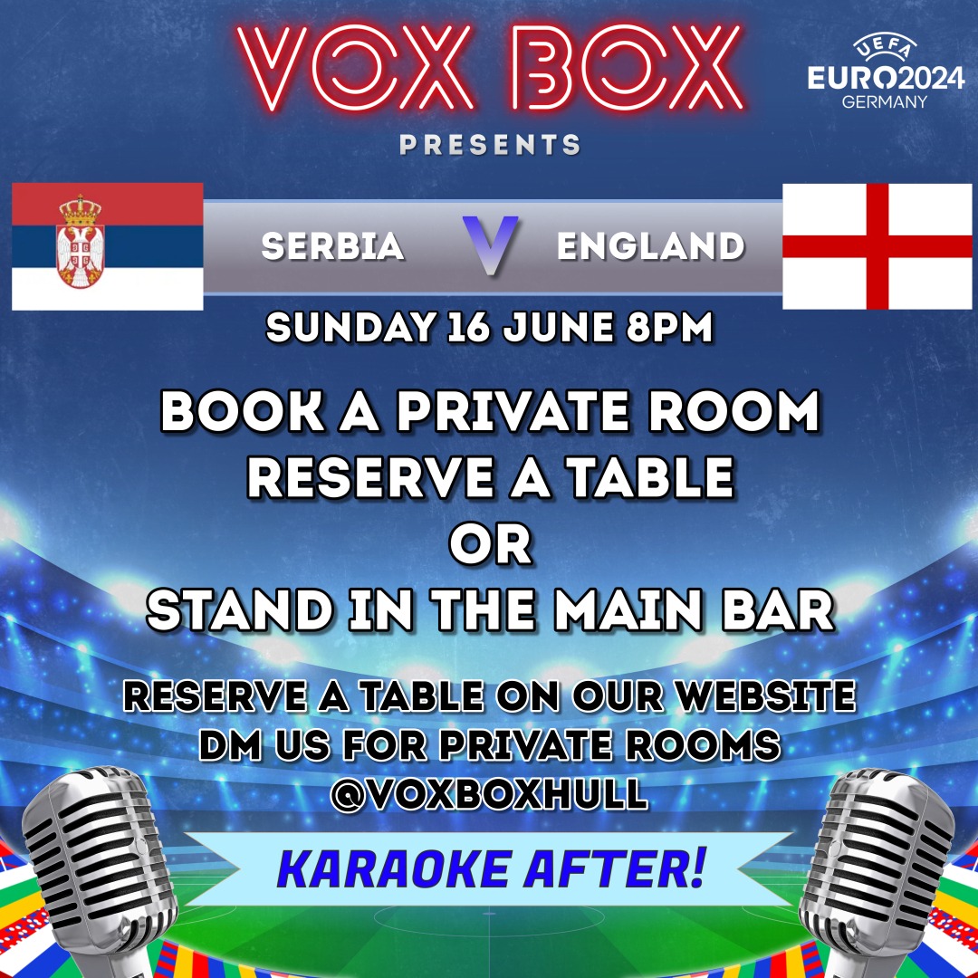 Euro 2024 Serbia Vs England Vox Box Hull